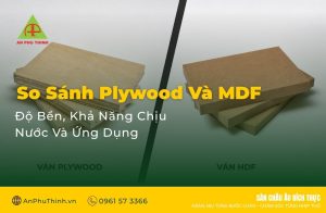 So Sánh Plywood Và MDF