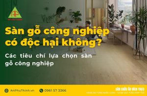 Sàn gỗ công nghiệp có độc hại không