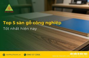 Sàn gỗ công nghiệp tốt nhất hiện nay