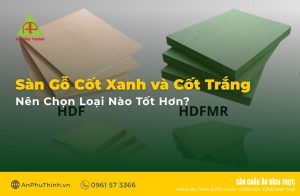 Sàn Gỗ Cốt Xanh và Cốt Trắng