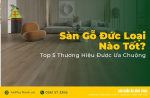 Sàn gỗ Đức loại nào tốt